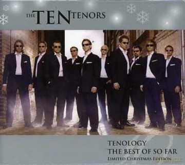 The Ten Tenors: Tenology - Best So Far [2CD]