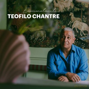 Teofilo Chantre: Teofilo Chantre - Emocionalmente (C [CD]