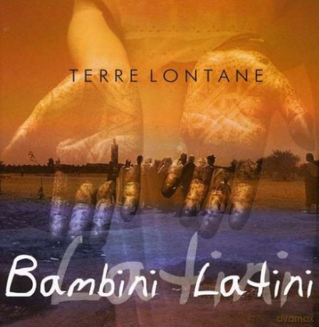 Bambini Latini: Terre Lontane [CD]