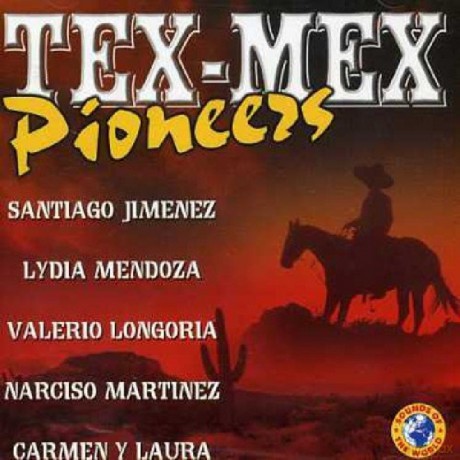 Tex Mex Pioneers [CD]