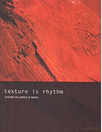 Texture Is Rhythm: Microstructures in Berlin [5CD]