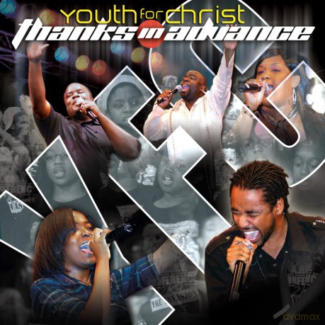 Youth for Christ: Thanks in Advance [CD]