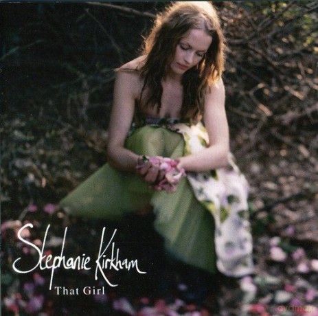 Stephanie Kirkham: That Girl [CD]