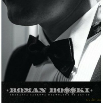 Roman Bosski: Therapya Szokowa Dozowolona Od Lat 18 [CD]