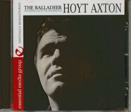 Hoyt Axton: The Balladeer: Recorded Live at the Troubadour [CD]