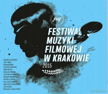 Festiwal Muzyki Filmowej W Krakowie 2015 [CD]