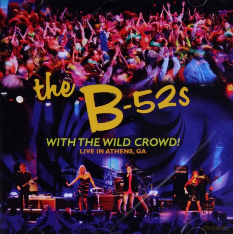 The B-52s: With The Wild Crowd [CD]
