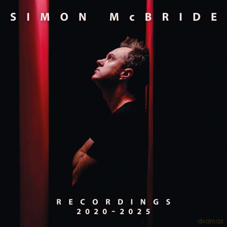 Simon McBride: Recordings 2020-2025 [2xWinyl]