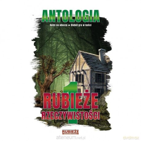 Antologia. Rubieże rzeczywistości (Tom 1) [KSIĄŻKA]