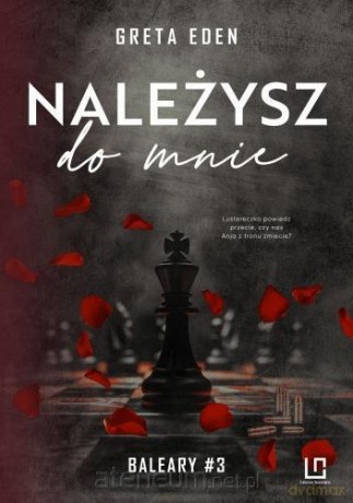 Baleary (Tom 3) Należysz do mnie - Greta Eden [KSIĄŻKA]