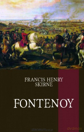 Fontenoy - Francis Henry Skirne [KSIĄŻKA]