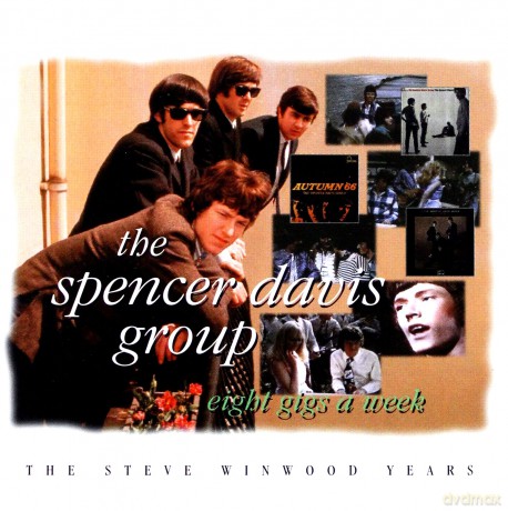 Spencer Davis Group: Eight Gigs A Week / Steave Winwood Years [2CD]