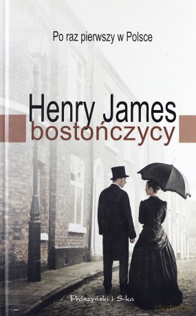 Bostończycy - Henry James [KSIĄŻKA]