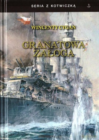 Granatowa załoga w.3 - Wincenty Cygan [KSIĄŻKA]