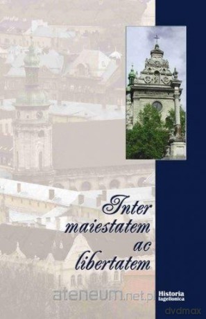 Inter maiestatem ac libertatem - Andrzej Synowiec [KSIĄŻKA]