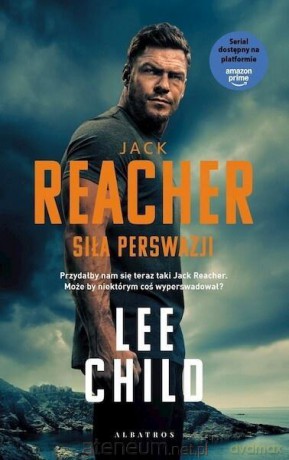Jack Reacher: Siła perswazji (wydanie serialowe) - Lee Child [KSIĄŻKA]