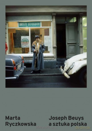 Joseph Beuys a sztuka polska - Marta Ryczkowska [KSIĄŻKA]