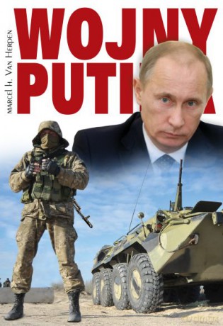 Wojny Putina - Marcel H. Van Herpen  [KSIĄŻKA]