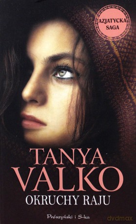 Okruchy Raju - Tanya Valko [KSIĄŻKA]