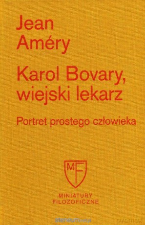 Karol Bovary, wiejski lekarz. Portret prostego człowieka - Jean Amery [KSIĄŻKA]