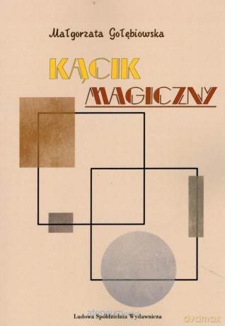 Kącik magiczny - Małgorzata Gołębiowska [KSIĄŻKA]