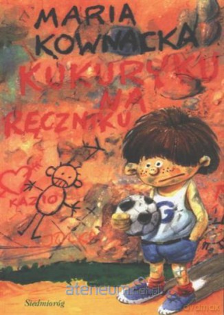 Kukuryku na ręczniku [KSIĄŻKA]