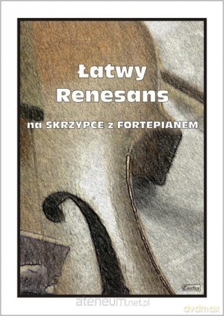 Łatwy Renesans na skrzypce z fortepianem - M. Kołłowicz [KSIĄŻKA]