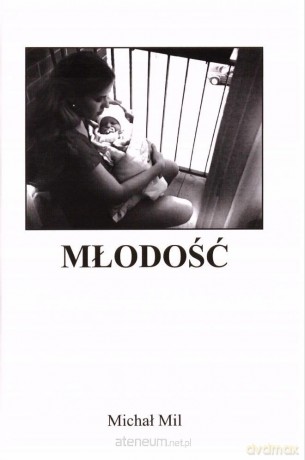 Młodość - Michał Mil [KSIĄŻKA]