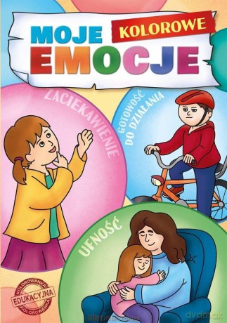 Moje Kolorowe Emocje - Agnieszka Delakowicz-borek, Beata Kociołek [KSIĄŻKA]