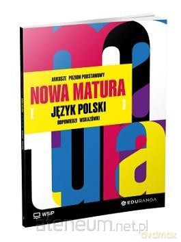 Nowa Matura Polski Arkusze maturalne zakres podstawowy [KSIĄŻKA]