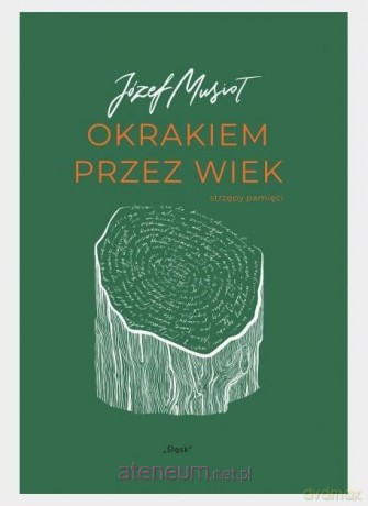 Okrakiem przez wiek w.2 - Józef Musioł [KSIĄŻKA]