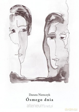 Ósmego dnia - Danuta Niemczyk [KSIĄŻKA]