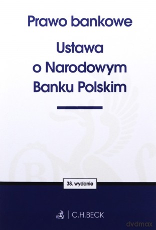 Prawo bankowe. Ustawa o Narodowym Banku Polskim [KSIĄŻKA]