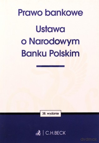 Prawo bankowe. Ustawa o Narodowym Banku Polskim [KSIĄŻKA]