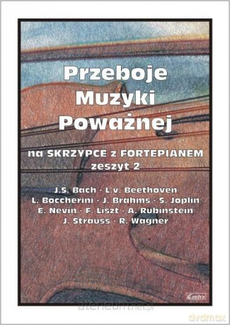 Przeboje muzyki poważnej na skrzypce... z.2 - M. Kołłowicz [KSIĄŻKA]
