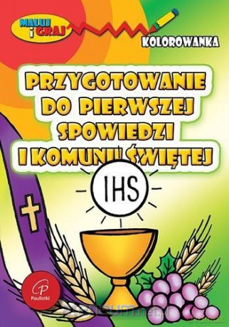Przygotowanie do pierwszej spowiedzi i Komunii... [KSIĄŻKA]