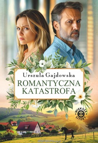 Romantyczna katastrofa DL - Urszula Gajdowska [KSIĄŻKA]