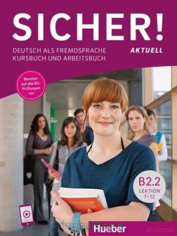 Sicher! Aktuell B2.2 KB + audio - Michaela Perlmann-Balme, Susanne Schwalb, Magdalena Matussek [KSIĄŻKA]