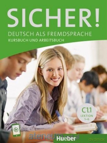 Sicher! Aktuell C1.1 KB + audio - Michaela Perlmann-Balme, Susanne Schwalb, Magdalena Matussek [KSIĄŻKA]