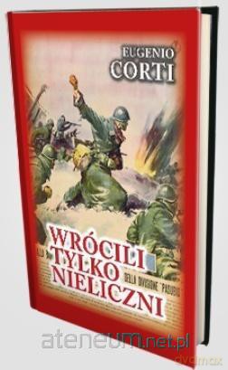 Wrócili tylko nieliczni - Eugenio Corti [KSIĄŻKA]