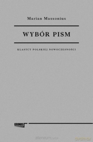 Wybór pism - Marian Massonius [KSIĄŻKA]