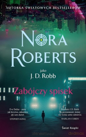 Zabójczy spisek - Nora Roberts [KSIĄŻKA]