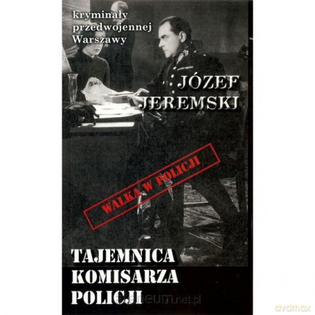 Tajemnica komisarza policji - Józef Jeremski [KSIĄŻKA]