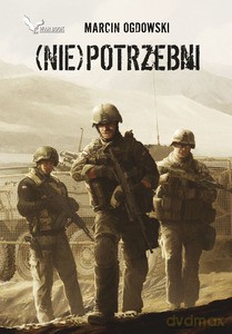 (Nie)potrzebni - Ogdowski Marcin [KSIĄŻKA]