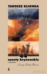 44 sonety brynowskie - Kijonka Tadeusz [KSIĄŻKA]