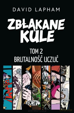 Zbłąkane kule (Tom 2) Brutalność uczuć - David Lapham [KOMIKS]