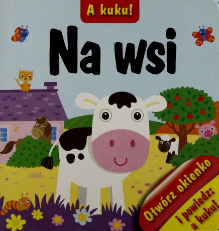 A kuku! Na wsi - Kozłowska Urszula [KSIĄŻKA]