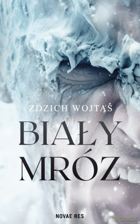 Biały Mróz - Zdzich Wojtaś [KSIĄŻKA]