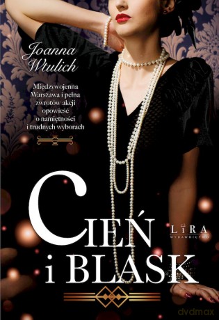 Cień i blask - Joanna Wtulich [KSIĄŻKA]