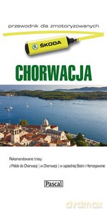 Chorwacja dla zmotoryzowanych (Wyd. 2014) [KSIĄŻKA]